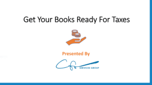"Get Books Ready For Taxes" presented by Services Group
